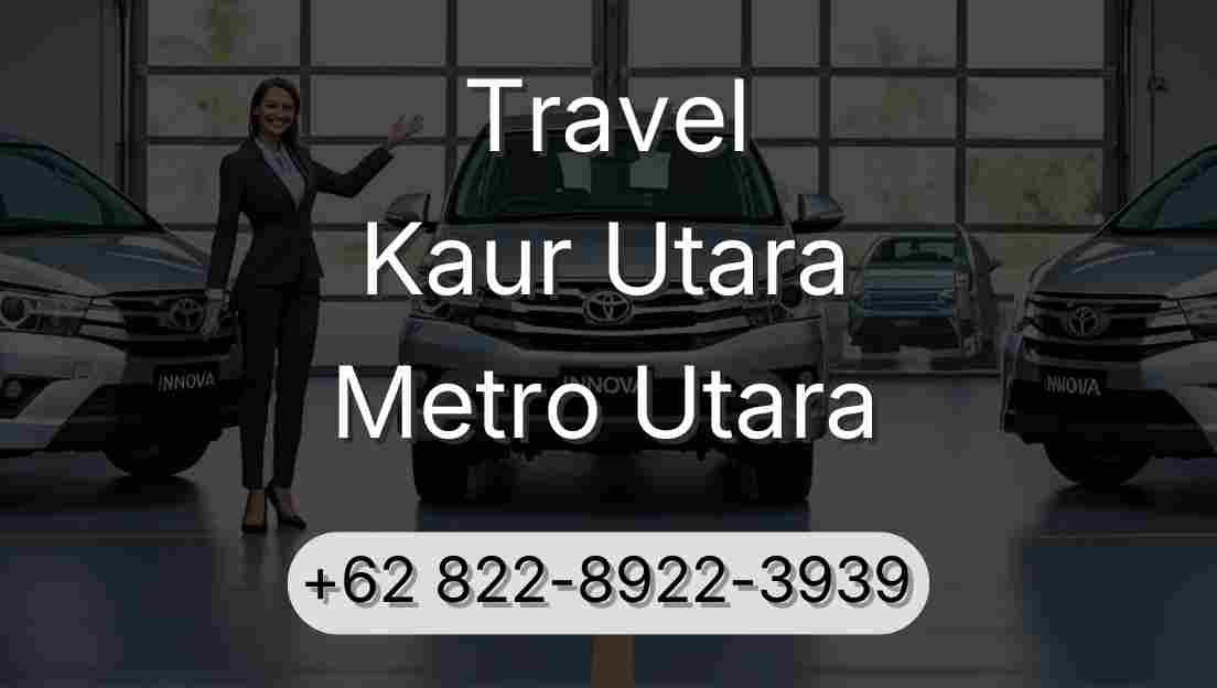 Travel Kaur Utara Metro Utara