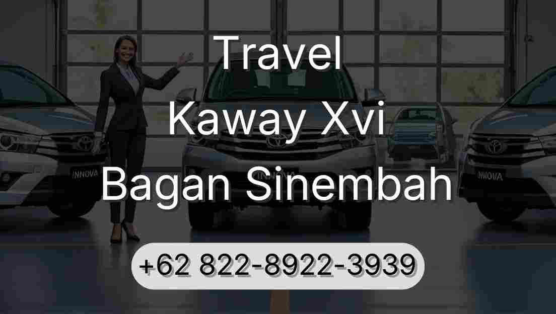 Travel Kaway Xvi Bagan Sinembah