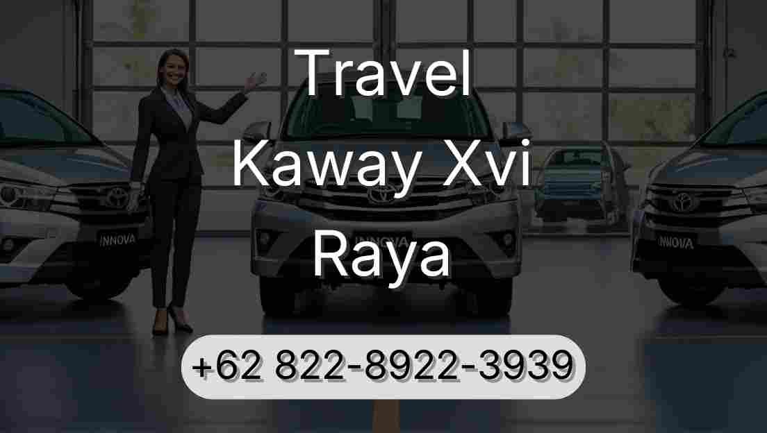Travel Kaway Xvi Raya