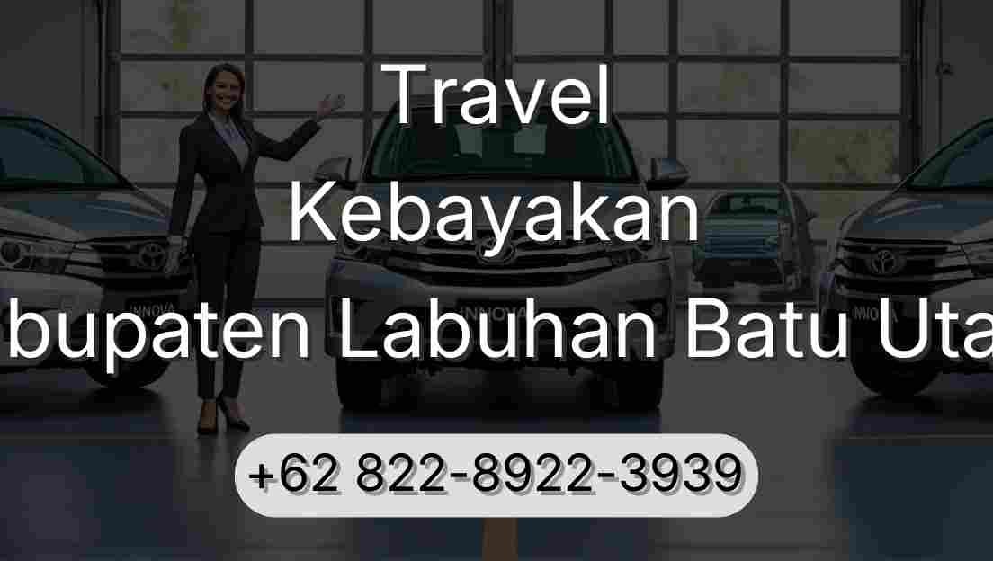 Travel Kebayakan Kabupaten Labuhan Batu Utara