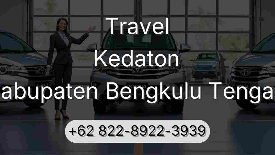 Travel Kedaton Kabupaten Bengkulu Tengah