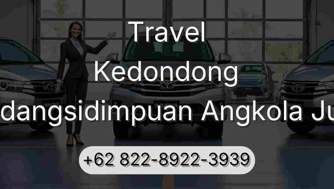 Travel Kedondong Padangsidimpuan Angkola Julu