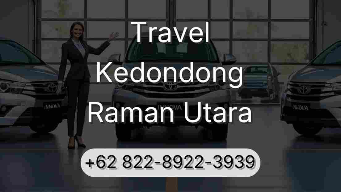 Travel Kedondong Raman Utara