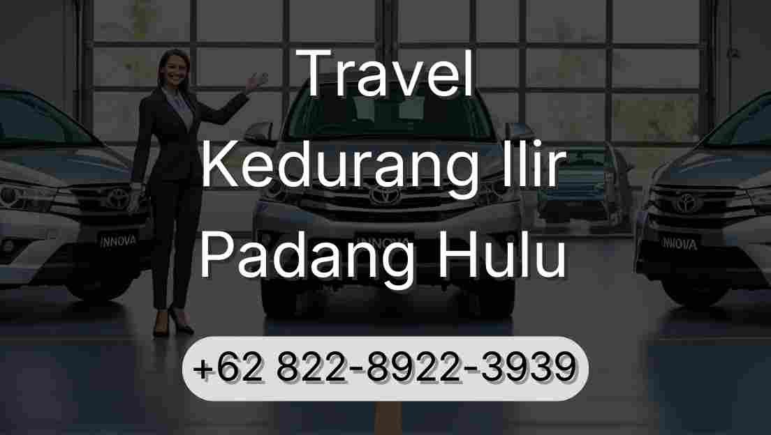 Travel Kedurang Ilir Padang Hulu