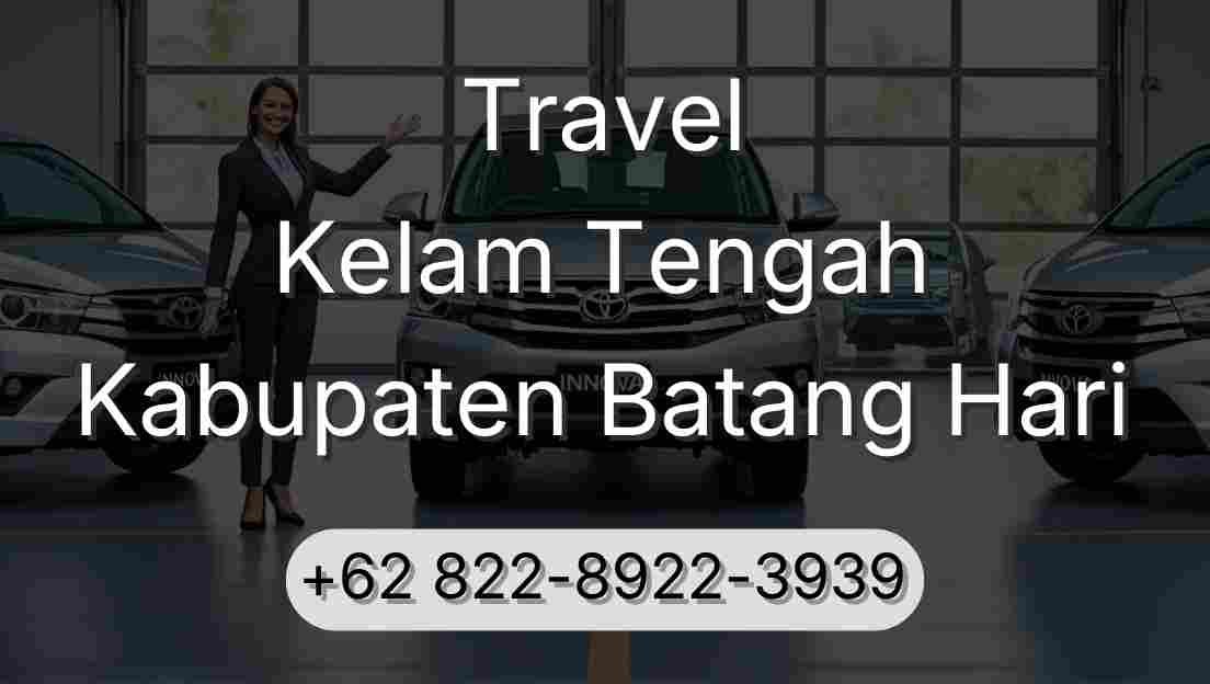 Travel Kelam Tengah Kabupaten Batang Hari