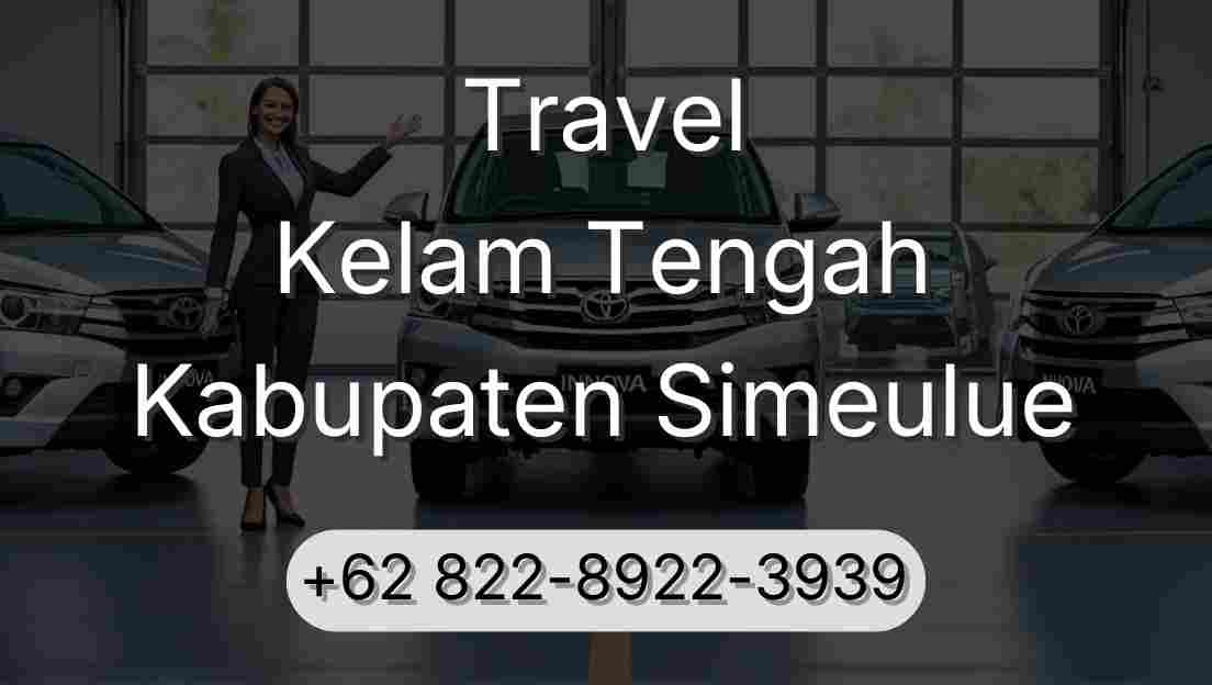 Travel Kelam Tengah Kabupaten Simeulue