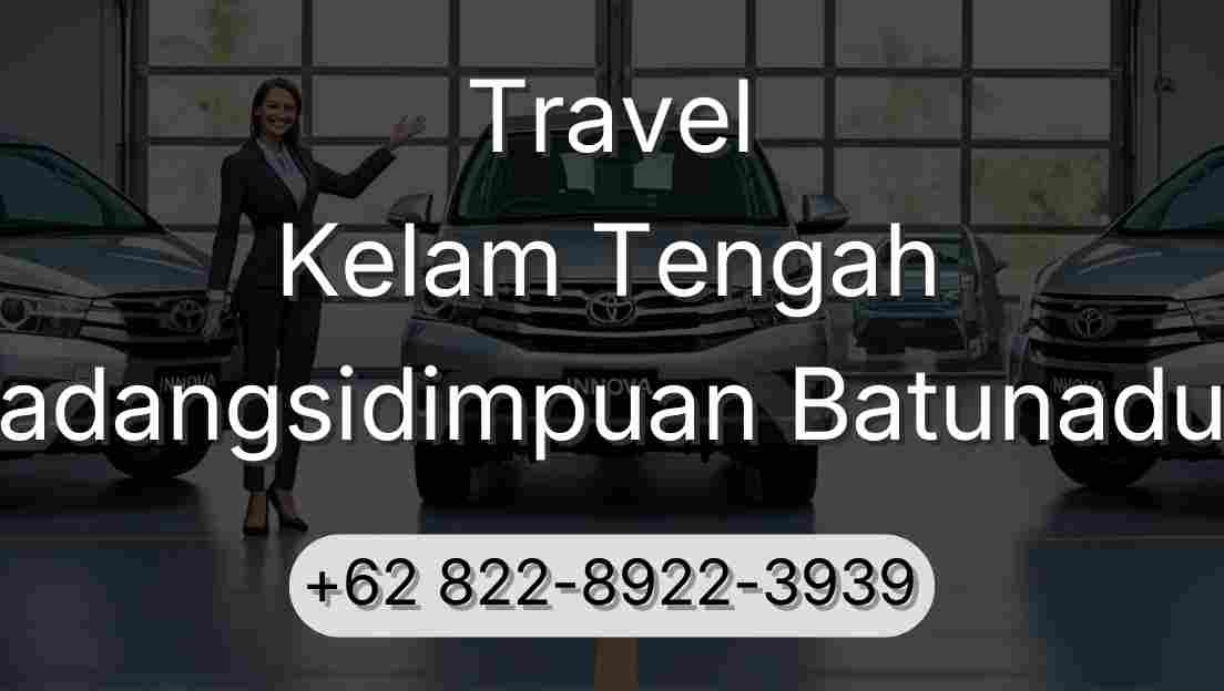 Travel Kelam Tengah Padangsidimpuan Batunadua