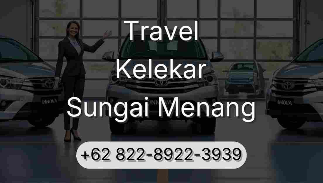 Travel Kelekar Sungai Menang