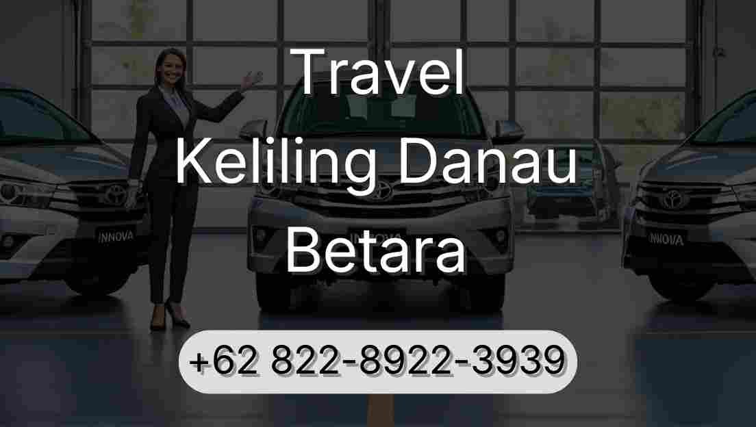 Travel Keliling Danau Betara