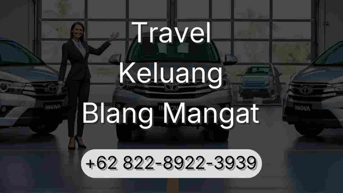 Travel Keluang Blang Mangat