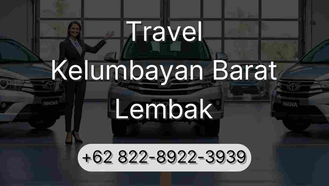 Travel Kelumbayan Barat Lembak