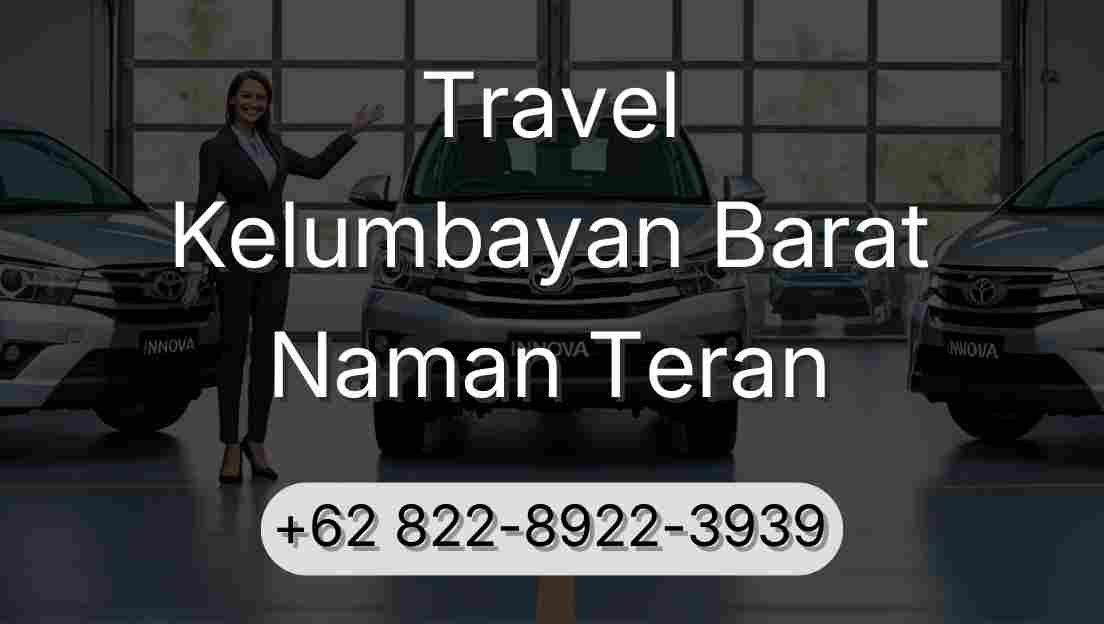 Travel Kelumbayan Barat Naman Teran