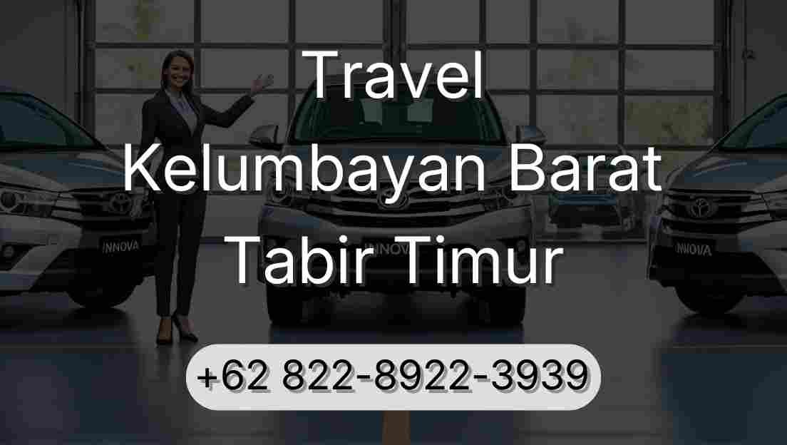 Travel Kelumbayan Barat Tabir Timur
