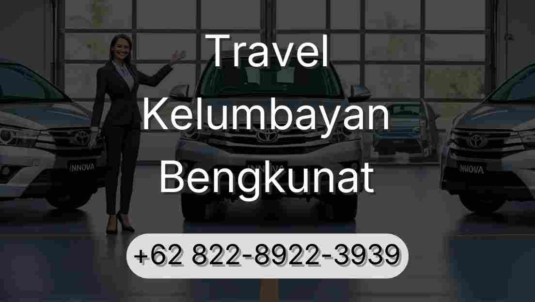 Travel Kelumbayan Bengkunat