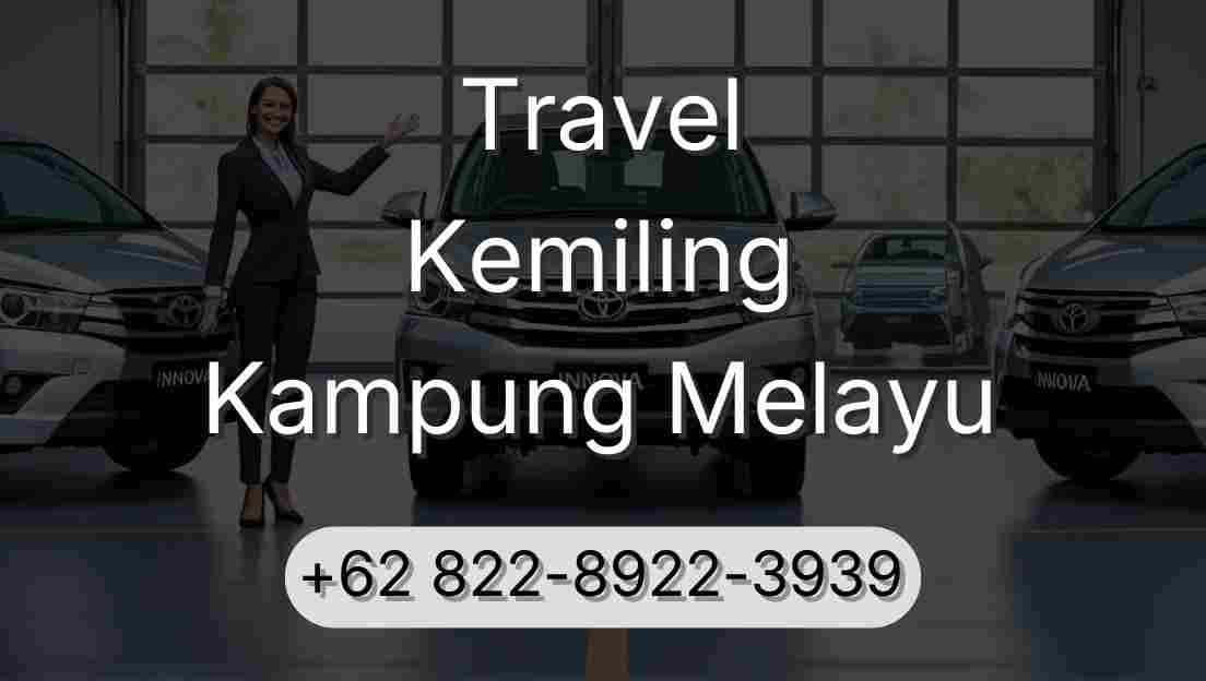 Travel Kemiling Kampung Melayu