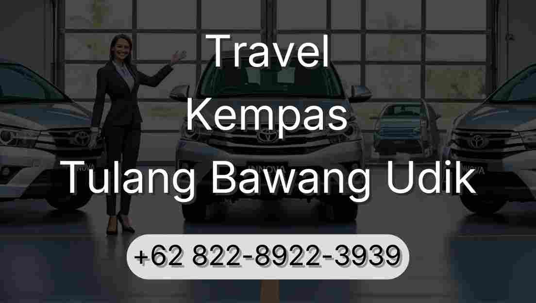 Travel Kempas Tulang Bawang Udik