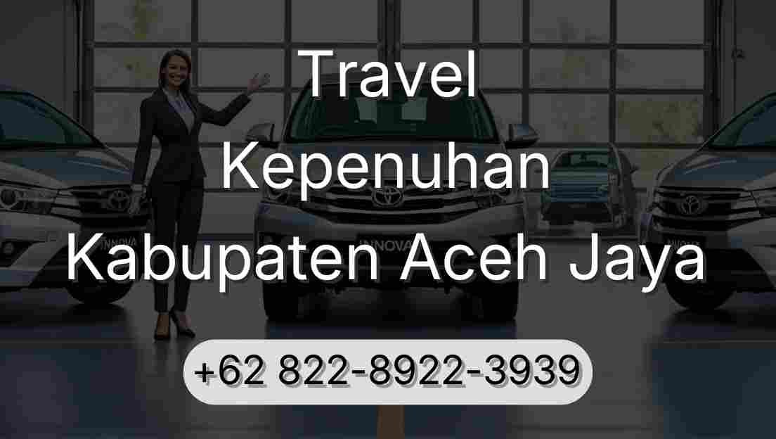 Travel Kepenuhan Kabupaten Aceh Jaya