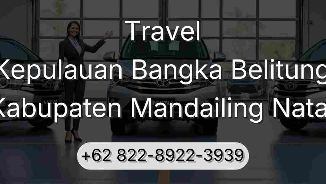 Travel Kepulauan Bangka Belitung Kabupaten Mandailing Natal