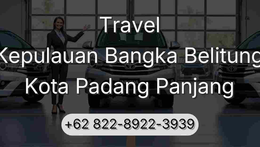 Travel Kepulauan Bangka Belitung Kota Padang Panjang