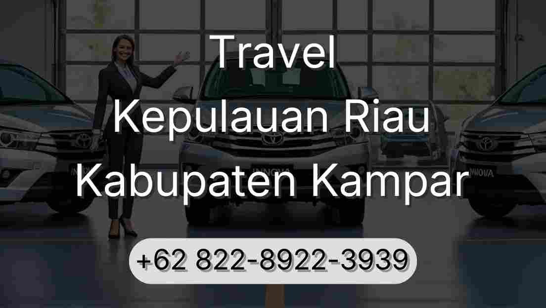 Travel Kepulauan Riau Kabupaten Kampar