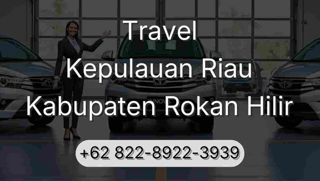 Travel Kepulauan Riau Kabupaten Rokan Hilir