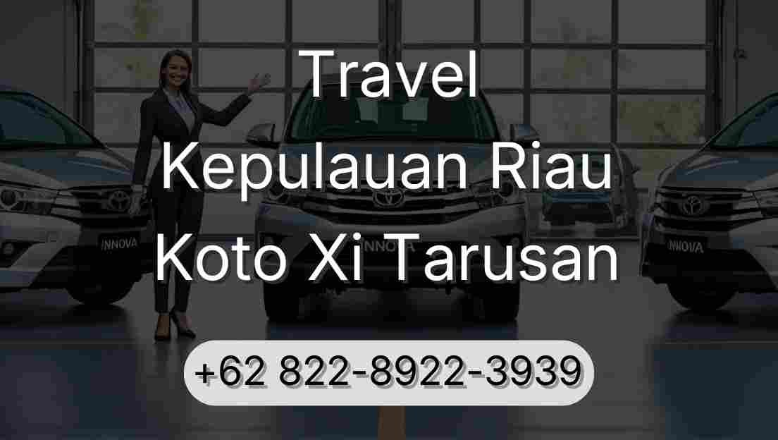 Travel Kepulauan Riau Koto Xi Tarusan