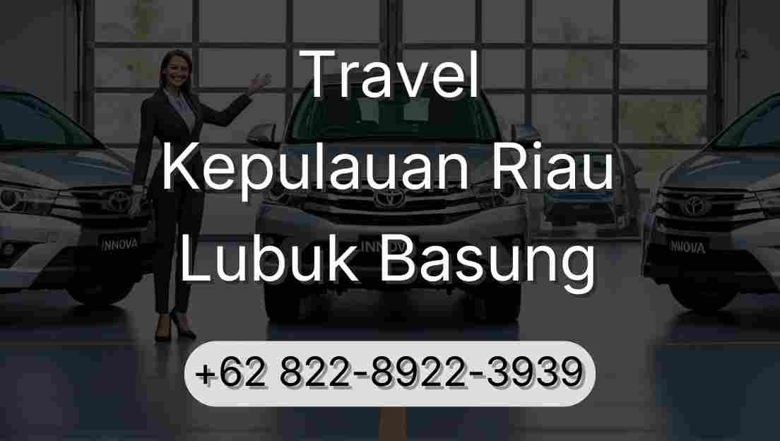Travel Kepulauan Riau Lubuk Basung