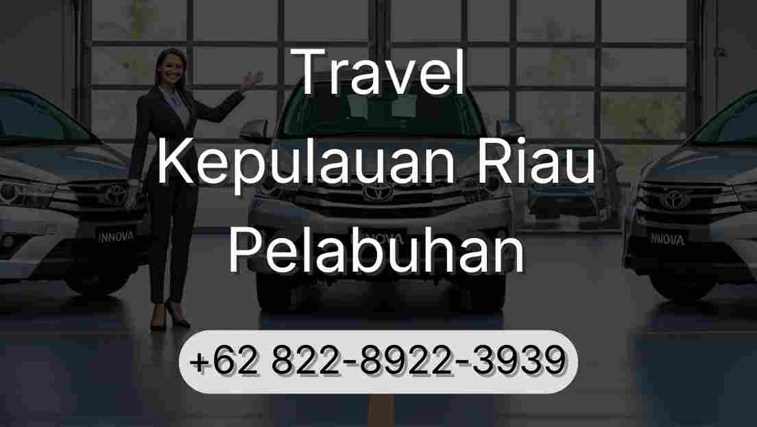 Travel Kepulauan Riau Pelabuhan