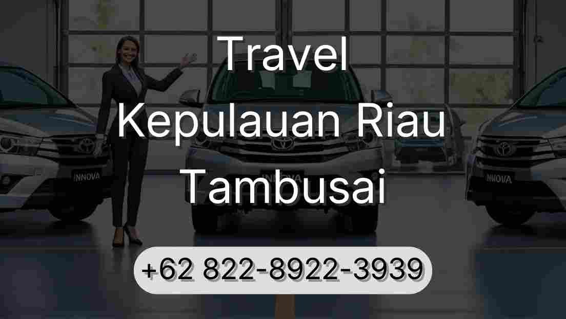 Travel Kepulauan Riau Tambusai