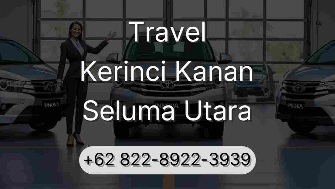 Travel Kerinci Kanan Seluma Utara