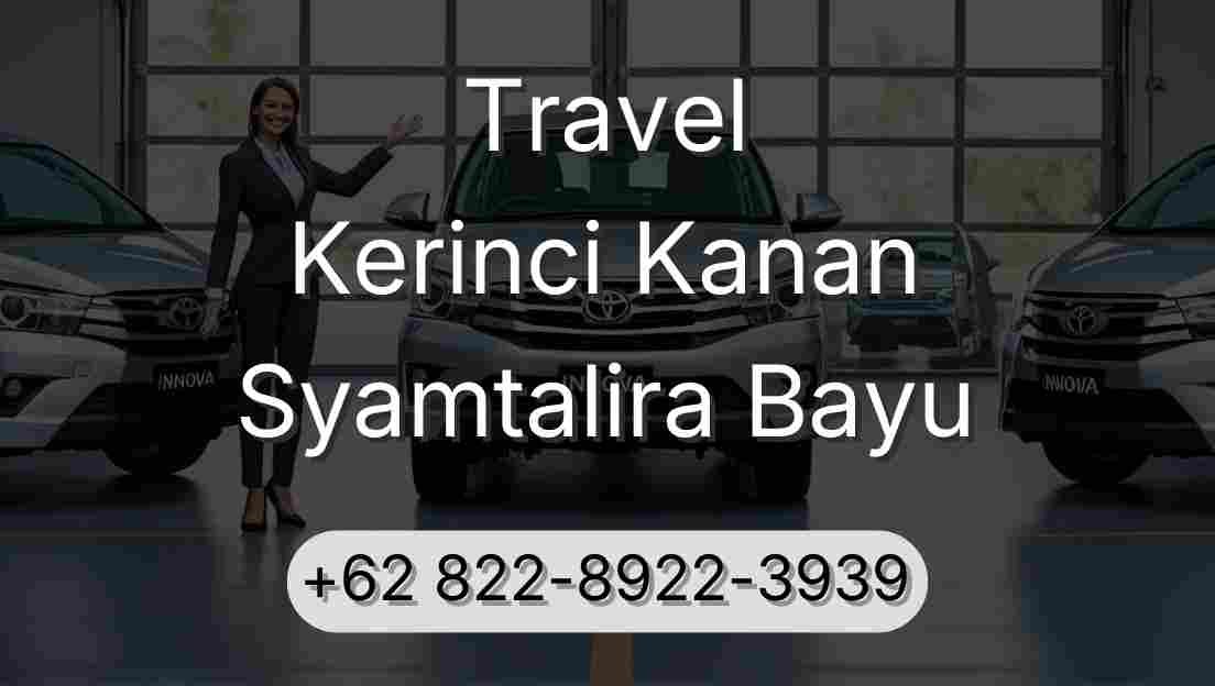 Travel Kerinci Kanan Syamtalira Bayu