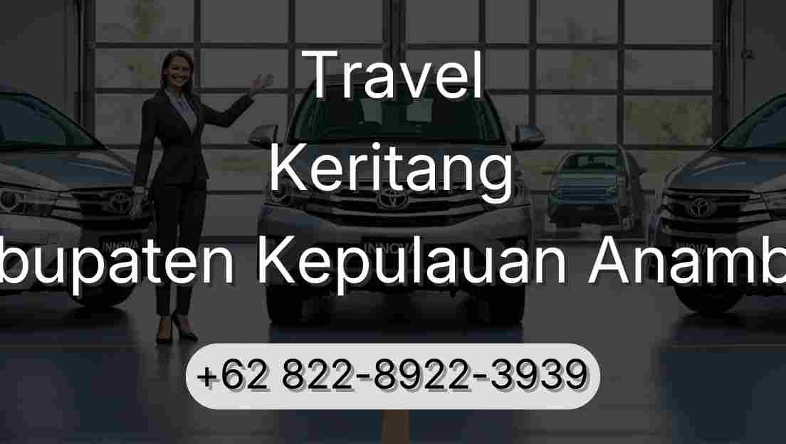 Travel Keritang Kabupaten Kepulauan Anambas