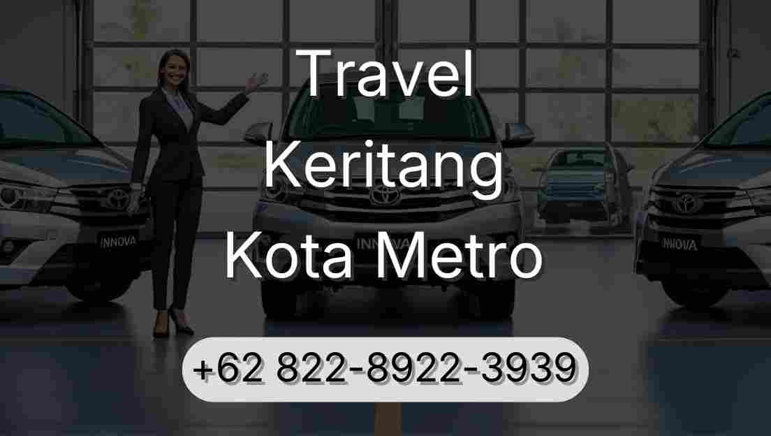 Travel Keritang Kota Metro