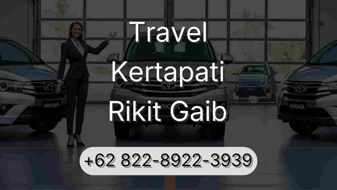 Travel Kertapati Rikit Gaib