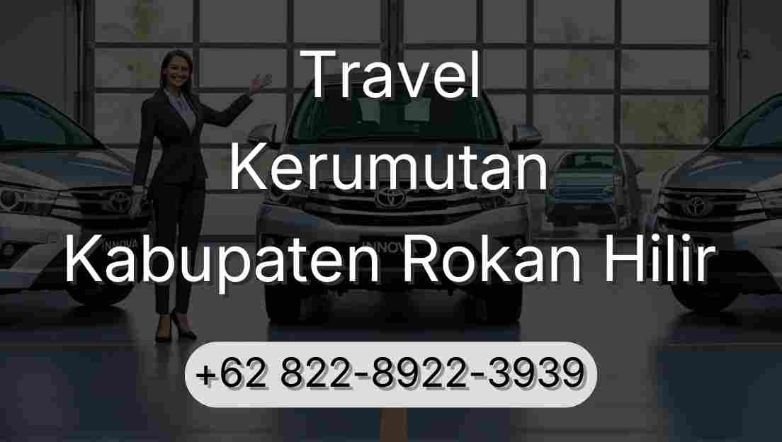 Travel Kerumutan Kabupaten Rokan Hilir