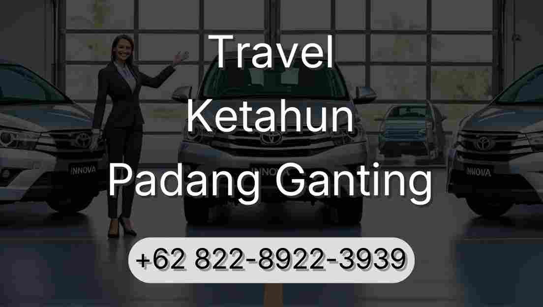 Travel Ketahun Padang Ganting