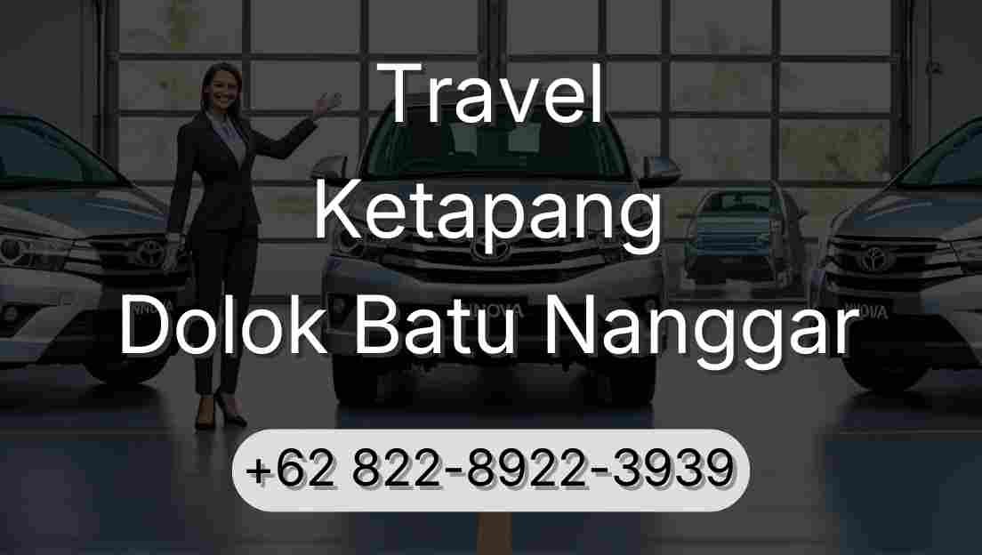 Travel Ketapang Dolok Batu Nanggar