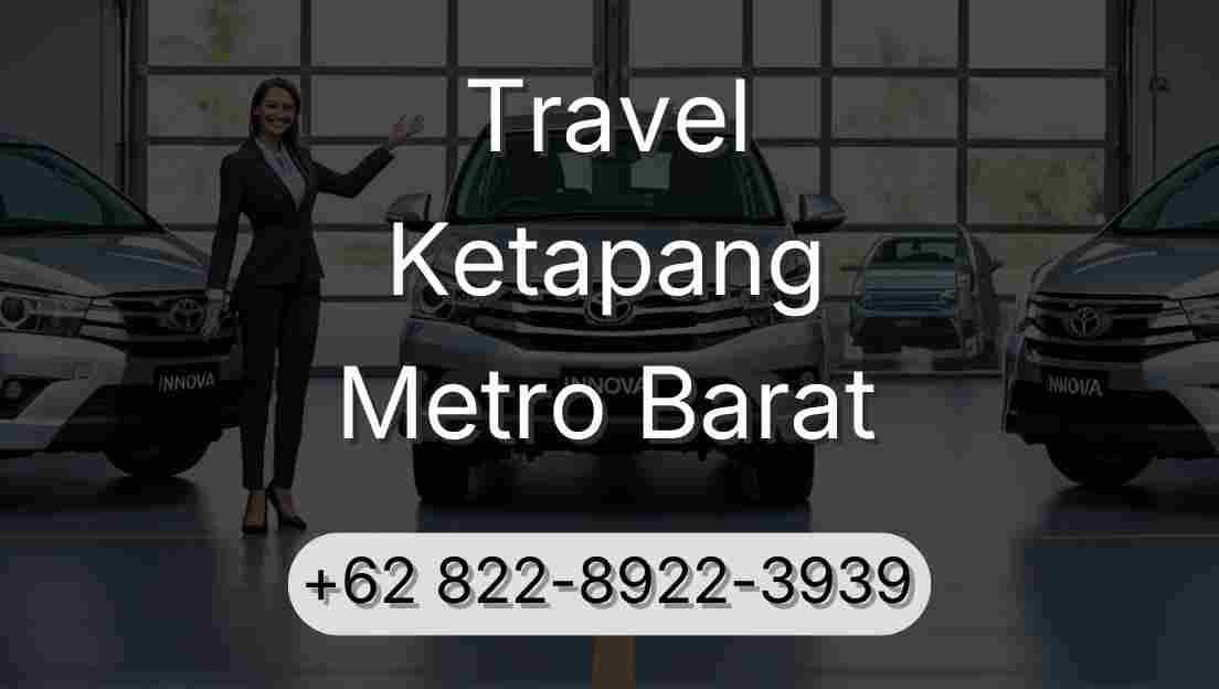 Travel Ketapang Metro Barat