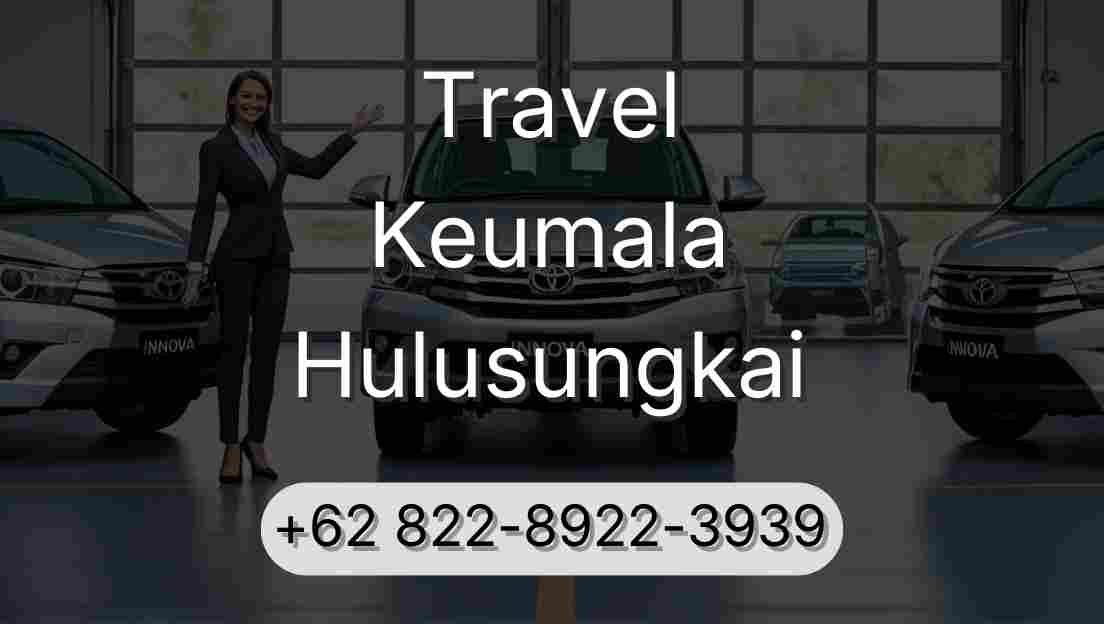 Travel Keumala Hulusungkai