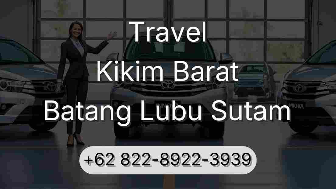 Travel Kikim Barat Batang Lubu Sutam