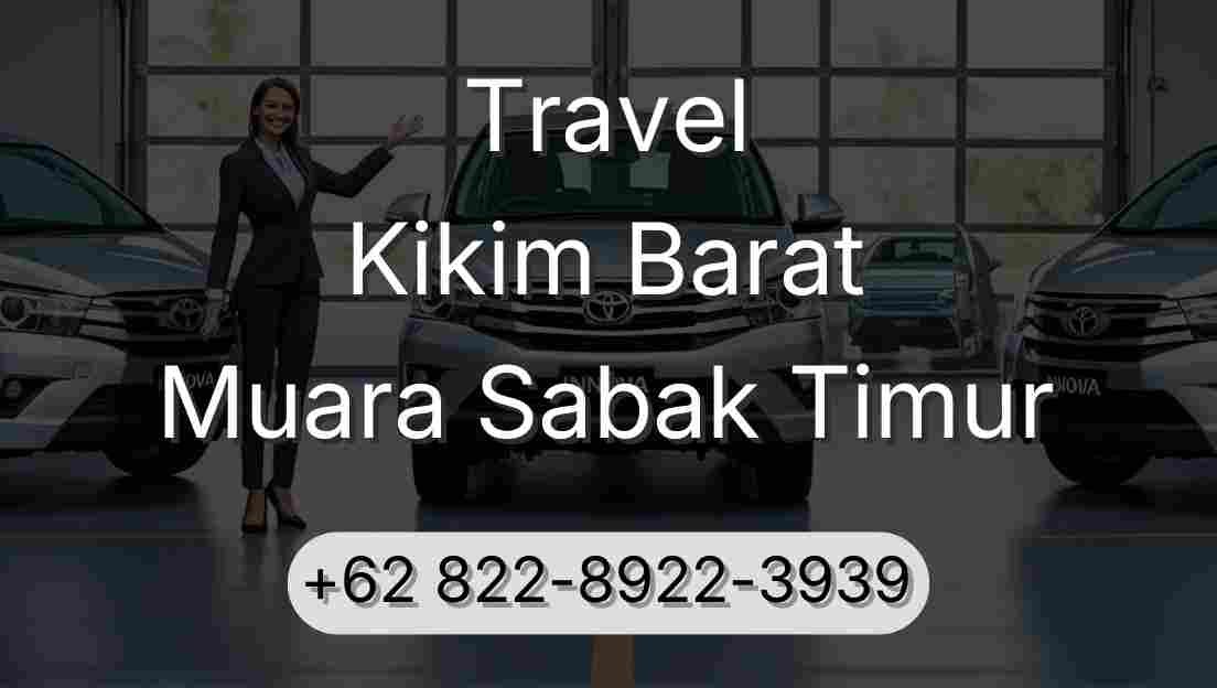 Travel Kikim Barat Muara Sabak Timur