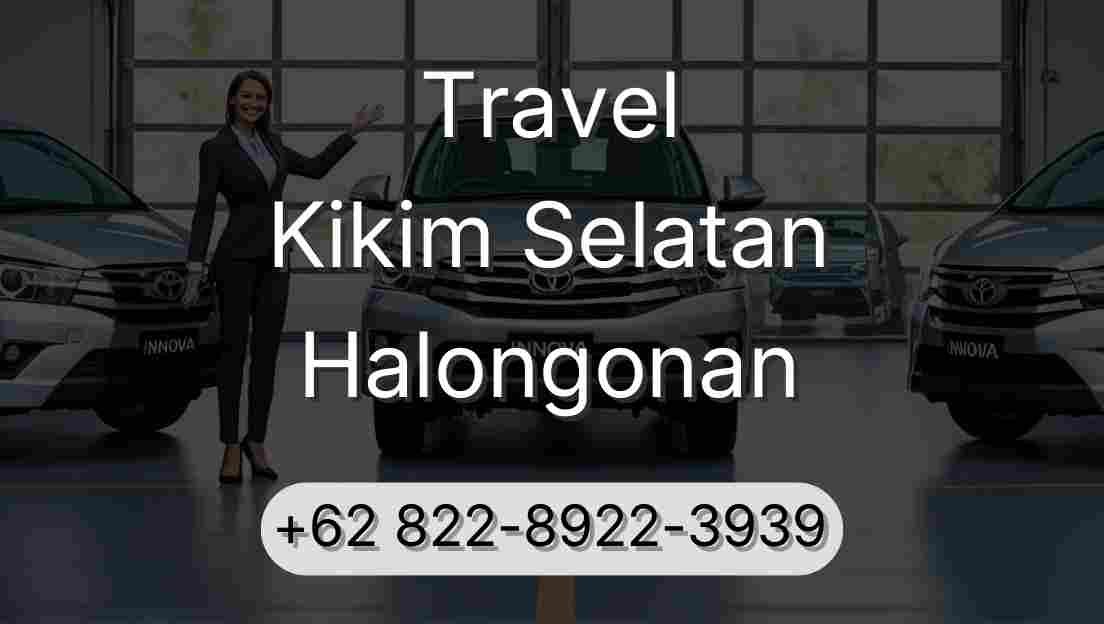 Travel Kikim Selatan Halongonan