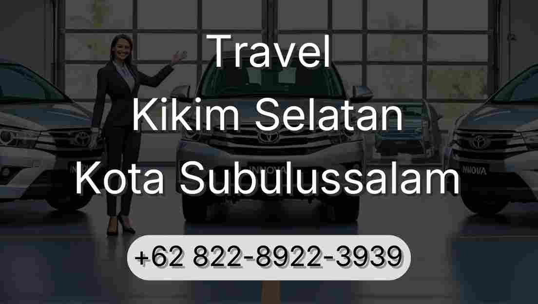 Travel Kikim Selatan Kota Subulussalam