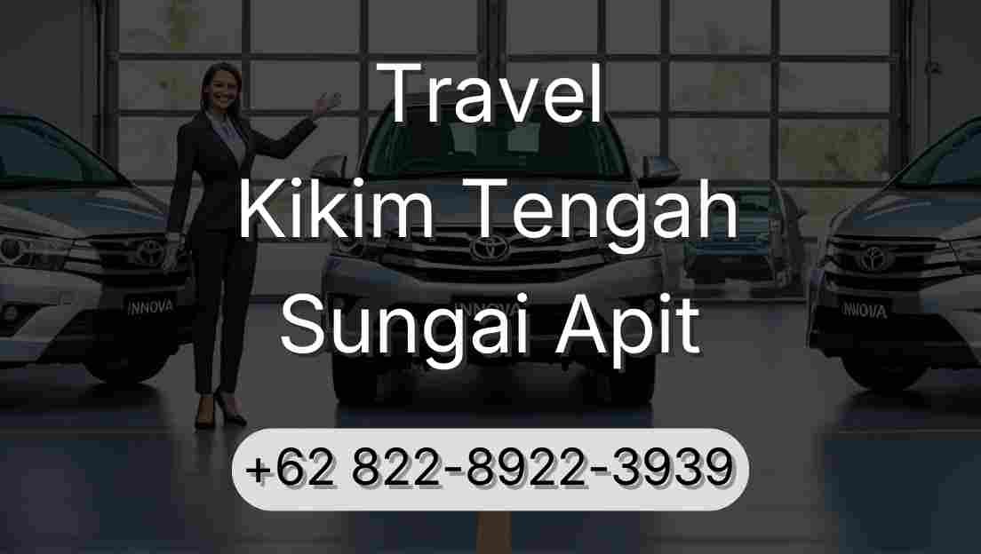 Travel Kikim Tengah Sungai Apit