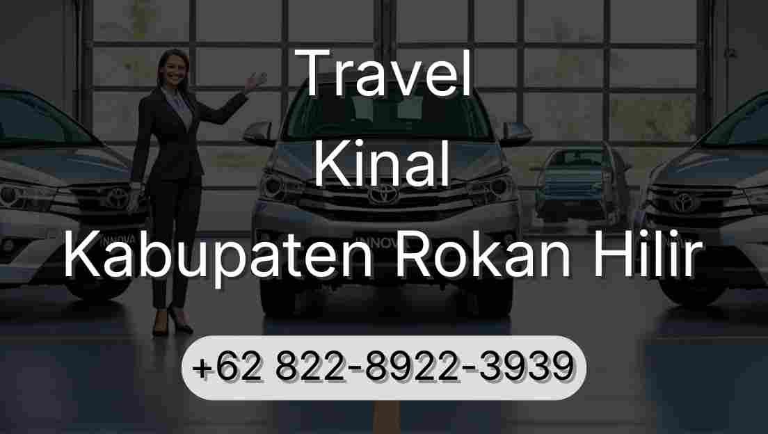Travel Kinal Kabupaten Rokan Hilir