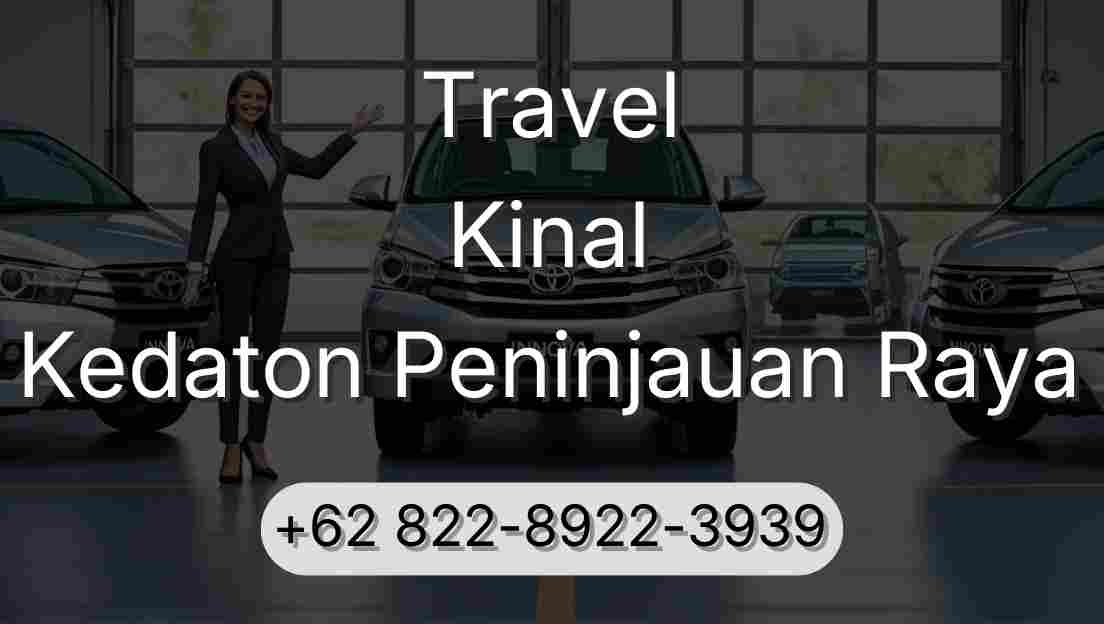 Travel Kinal Kedaton Peninjauan Raya