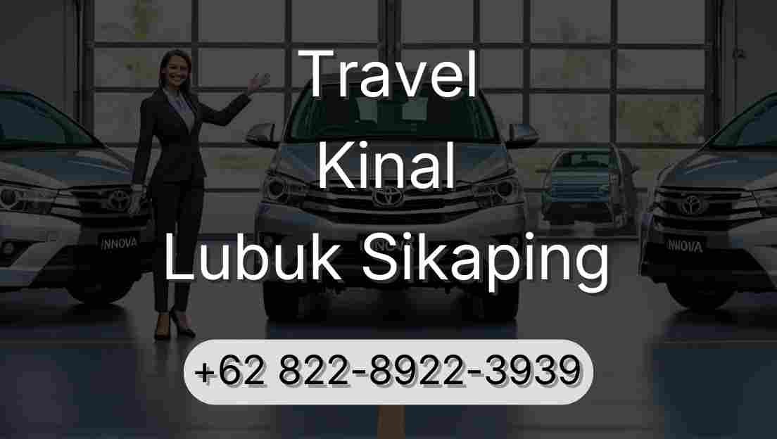 Travel Kinal Lubuk Sikaping