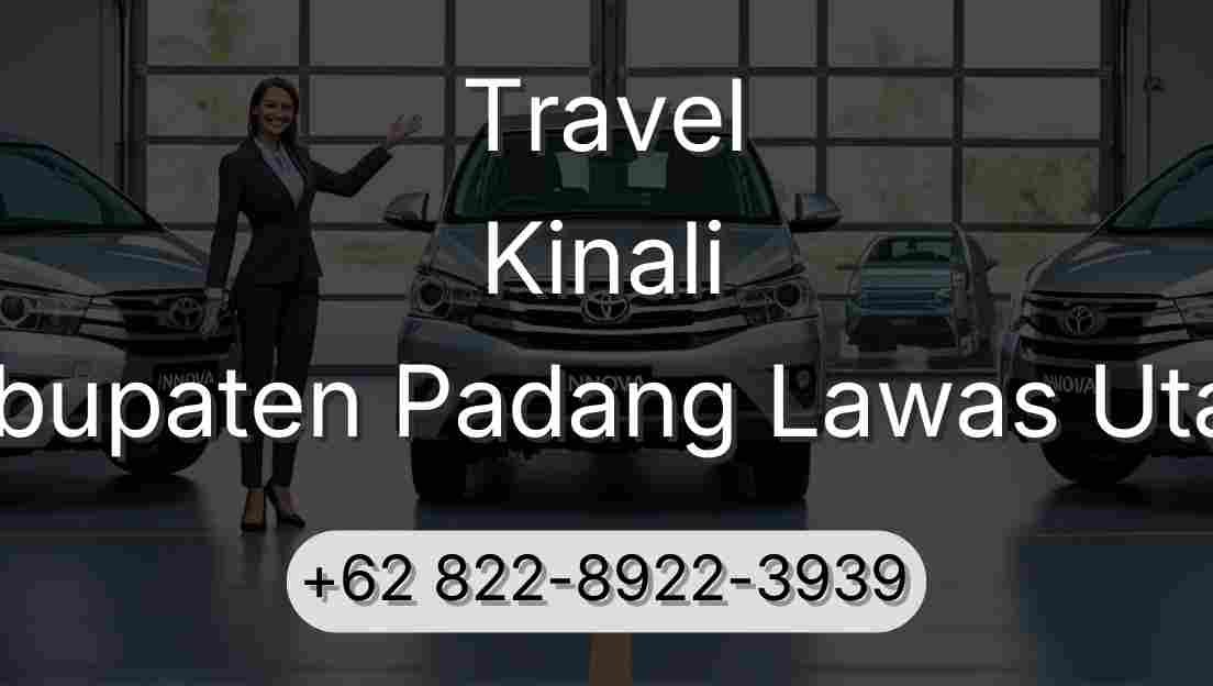 Travel Kinali Kabupaten Padang Lawas Utara