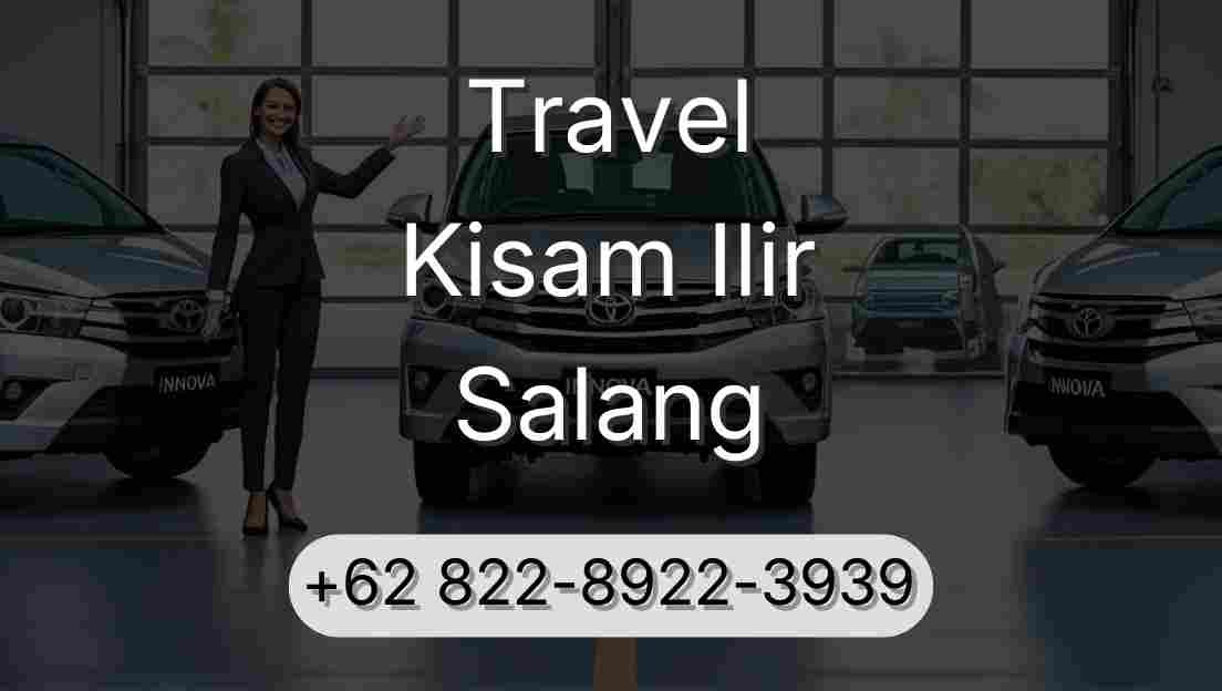 Travel Kisam Ilir Salang