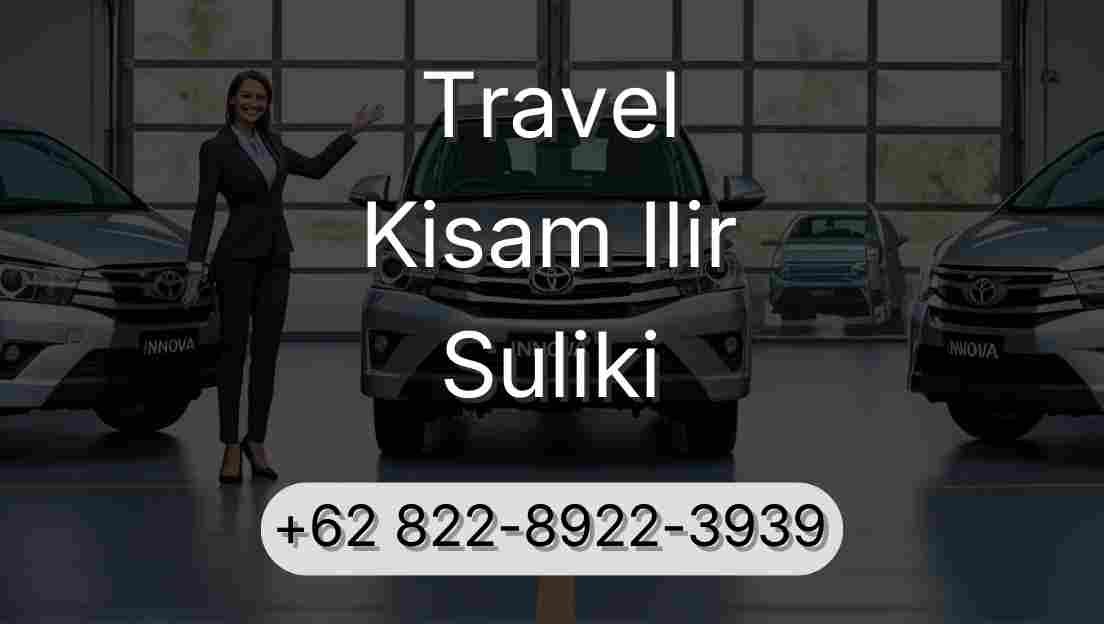 Travel Kisam Ilir Suliki